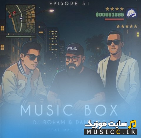 دانلود اهنگ مجید مکس با اسم موزیک باکس 31 [Dj Roham & Damigoo Ft Majid Max] | با دو کیفیت عالی